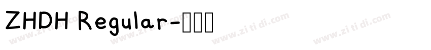 ZHDH Regular字体转换 ZHDH Regular字体转换